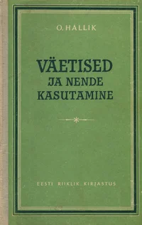 Väetised ja nende kasutamine