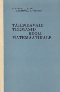 Täiendavaid teemasid koolimatemaatikale