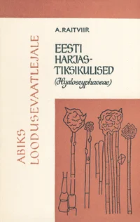 Eesti harjastiksikulised (Hyaloscyphaceae)