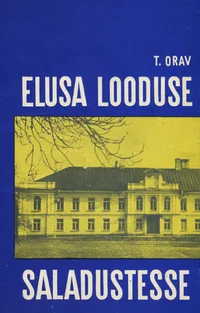 Elusa looduse saladustesse