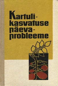Kartulikasvatuse päevaprobleeme