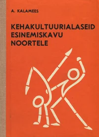 Kehakultuurialaseid esinemiskavu noortele