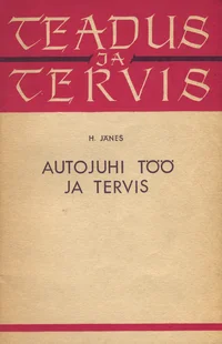 Autojuhi töö ja tervis
