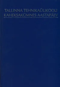Tallinna Tehnikaülikooli kaheksakümnes aastapäev
