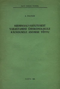Kriminaalvastutusest vabastamine ühiskondlikule käendusele andmise kohta