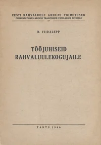 Tööjuhiseid rahvaluulekogujaile