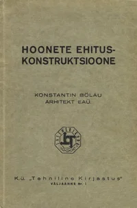 Tavalisemate meil püstitatavate hoonete ehituskonstruktsioonidest ja nende omavahelisest suhtuvusest
