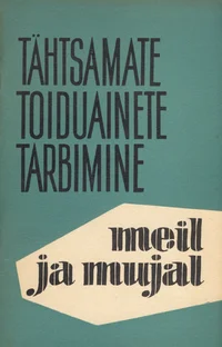 Tähtsamate toiduainete tarbimine meil ja mujal