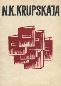 N. K. Krupskaja (1869-1939)