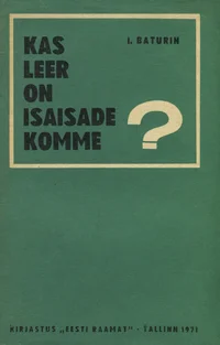 Kas leer on isaisade komme?
