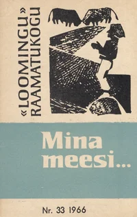 Mina meesi...
