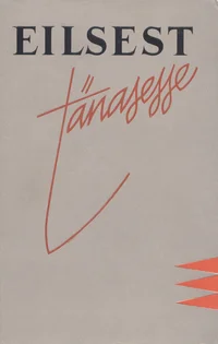 Eilsest tänasesse