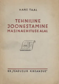 Tehniline joonestamine masinaehituse alal