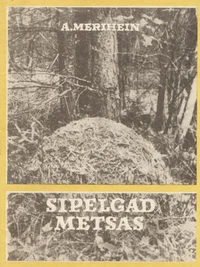 Sipelgad metsas