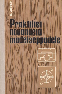 Praktilisi nõuandeid mudelseppadele