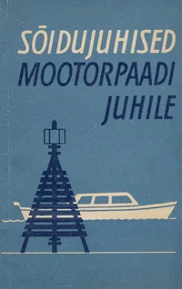 Sõidujuhised mootorpaadi juhile