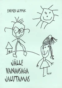 Jälle vanaisaga jalutamas