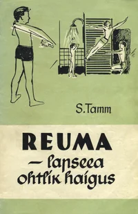 Reuma - lapseea ohtlik haigus