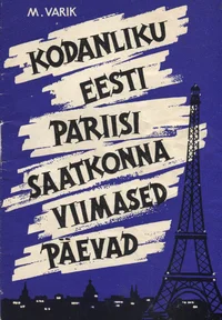 Kodanliku Eesti Pariisi saatkonna viimased päevad