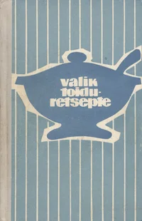 Valik toiduretsepte