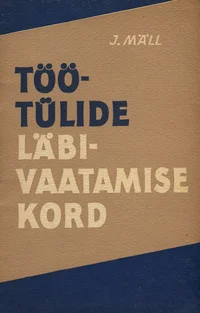 Töötülide läbivaatamise kord