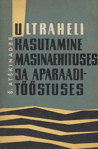 Ultraheli kasutamine masinaehituses ja aparaaditööstuses