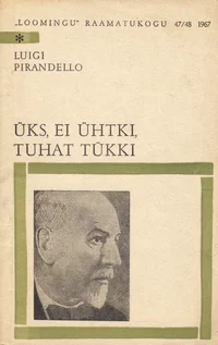 Üks, ei ühtki, tuhat tükki