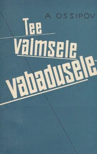 Tee vaimsele vabadusele