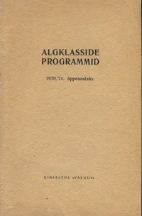 Algklasside programmid 1970/71. õppeaastaks