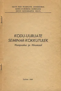 Kodu-uurijate seminar-kokkutulek Haapsalus ja Hiiumaal