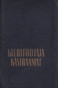 Klubitöötaja käsiraamat