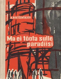 Ma ei tõota sulle paradiisi