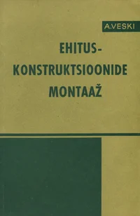 Ehituskonstruktsioonide montaaž