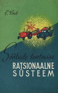 Söötade tootmise ratsionaalne süsteem