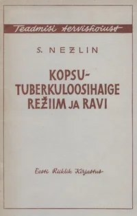 Kopsutuberkuloosihaige režiim ja ravi