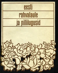 Eesti rahvalaule ja pillilugusid