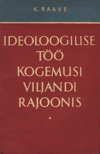 Ideoloogilise töö kogemusi Viljandi rajoonis