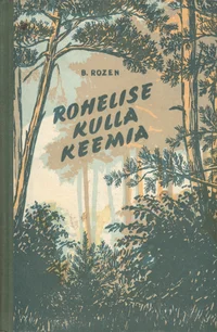 Rohelise kulla keemia