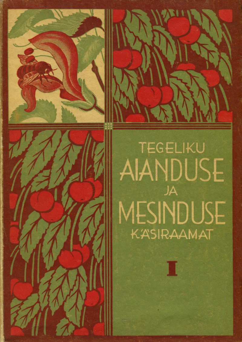 Tegeliku aianduse ja mesinduse käsiraamat - Karl Hinno, Otto Kramer, Kaarel Leius, Lilli Lepik, Elmar E. Leppik, August Mätlik, Aleksander Prima, Gustav Randmaa, Aleksander Siimon, Jaan Soo