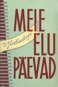 Meie elu päevad