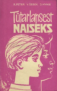 Tütarlapsest naiseks