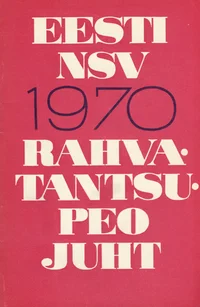 Eesti NSV 1970. aasta rahvatantsupeo juht