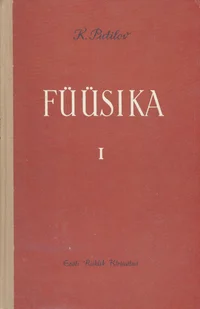 Füüsika. Mehhaanika. Akustika. Molekulaarfüüsika. Termodünaamika