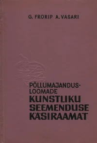 Põllumajandusloomade kunstliku seemenduse käsiraamat