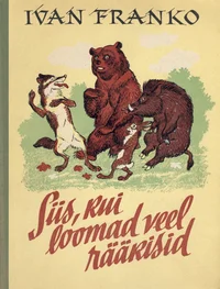 Siis, kui loomad veel rääkisid