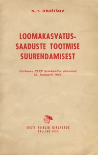 Loomakasvatussaaduste tootmise suurendamisest