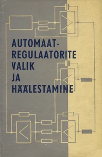 Automaatregulaatorite valik ja häälestamine