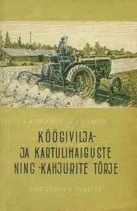 Köögivilja- ja kartulihaiguste ning kahjurite tõrje