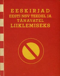 Eeskirjad Eesti NSV teedel ja tänavatel liiklemiseks