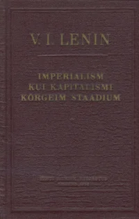 Imperialism kui kapitalismi kõrgeim staadium
